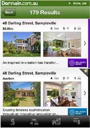 The first Australian real estate portal to release iphone and ipad apps Clocking in at over 2 million^ downloads (and counting)