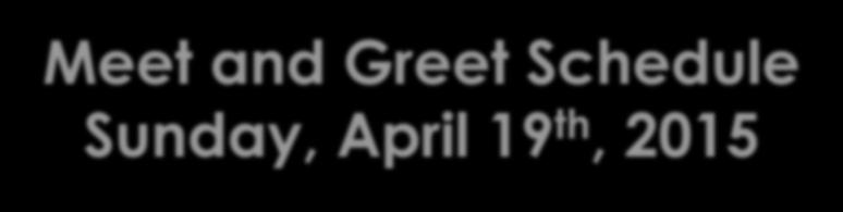 Meet and Greet Schedule Sunday, April 19 th, 2015 LIVONIA will host its games and meet and greet at Livonia Stevenson High School located