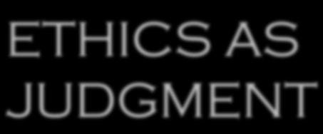 Ethics Dimensions of