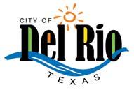 City of Del Rio, Texas IN-KIND ASSISTANCE GRANT Grant Policy: The City of Del Rio has developed a grant program in effort to meet the growing demand of in kind assistance requests by local community