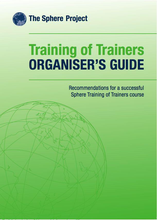 Council (DRC) Translation Guide for the Organisation of Sphere Training of Trainers (ToTs) courses Jan '11 Sphere