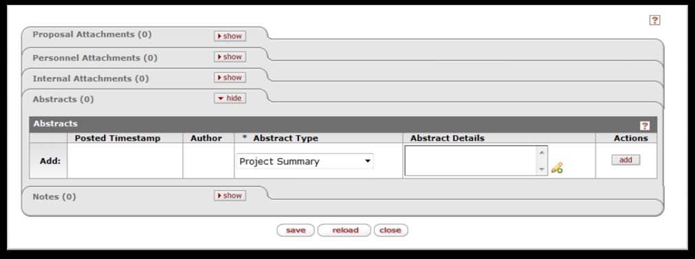 Abstracts A project summary abstract is required. Click next to Abstracts folder. In the Abstracts Type, select the Project Summary.