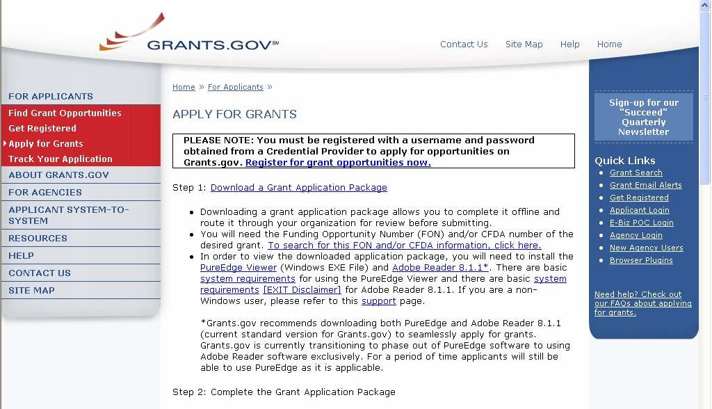 Download Application Packages Note: You can download and complete an application at any time, but to submit the application you must be registered with Grants.gov.