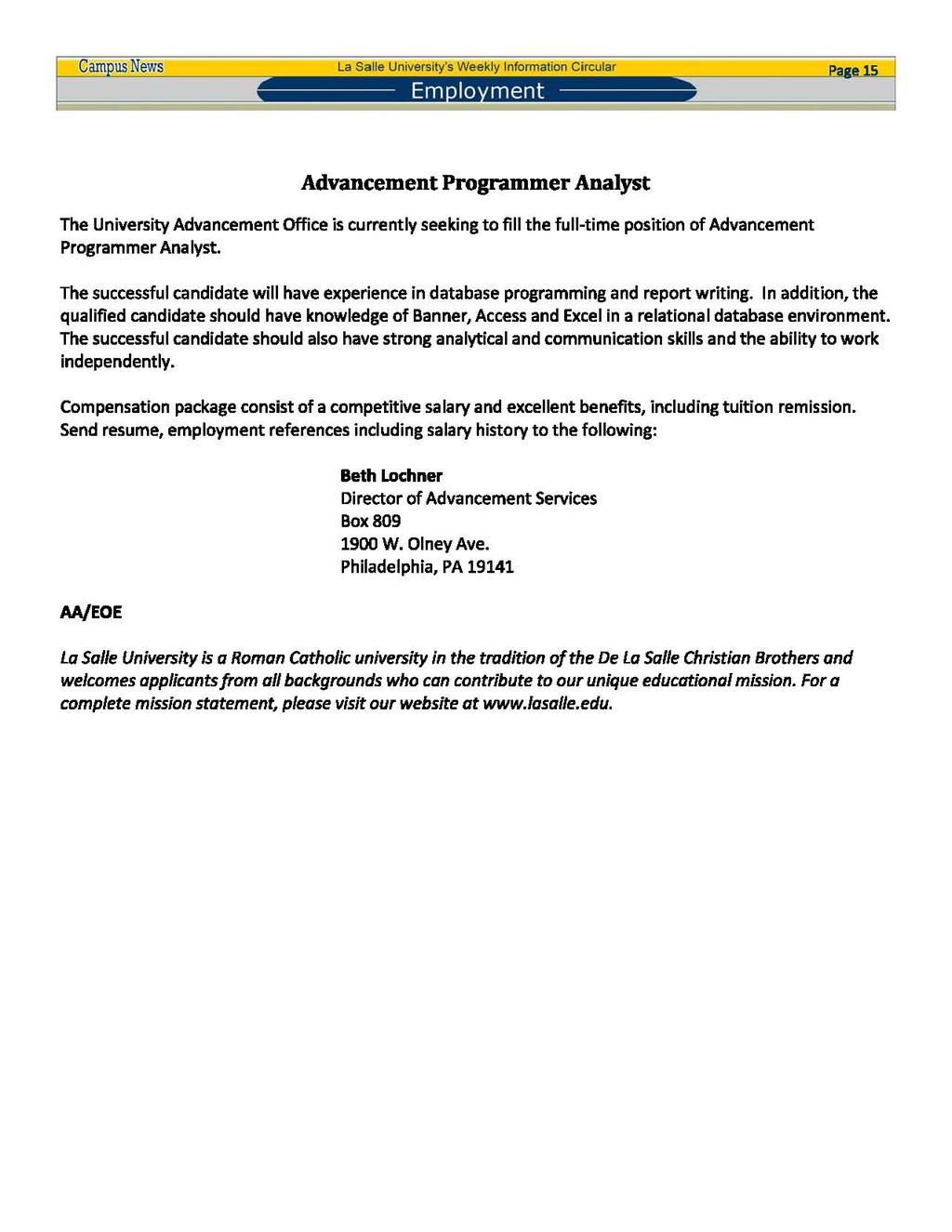 Em lo ment Pa e15 Advancement Programmer Analyst The University Advancement Office is currently seeking to fill the full-time position of Advancement Programmer Analyst.