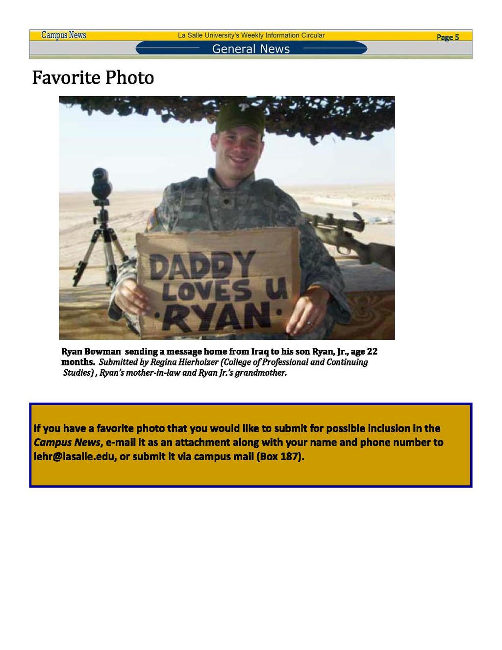 Favorite Photo General News Ryan Bowman sending a message home from Iraq to bis son Ryan, Jr., age ZZ months.