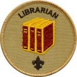 Librarian Historian The Librarian takes care of troop literature. Establish and take care of the troop library. Keep records on literature owned by the troop.
