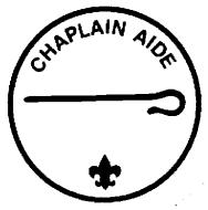 Troop CHAPLAIN AIDE Type: Appointed by the Senior Patrol Leader Reports to: Assistant Senior Patrol Leader Description: The Chaplain Aide works with the Troop Chaplain to meet the religious needs of