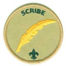 Sets a good example Enthusiastically and correctly wears the Scout uniform Lives by the Scout Oath and Law Shows Scout Spirit Troop Scribe Qualifications: Appointed by the SPL subject to Scoutmaster