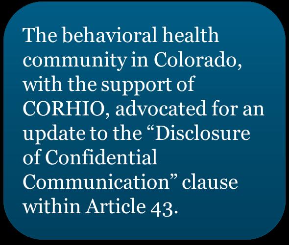2011 Regulatory Changes for Behavioral Health Information Sharing in Colorado CORHIO empowers