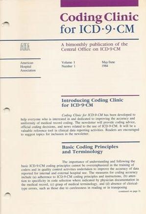 What is Coding Clinic? Back in 1984 Coding Clinic for ICD-9-CM has been developed to help everyone who is interested in and dedicated to improving the accuracy and uniformity of medical record coding.