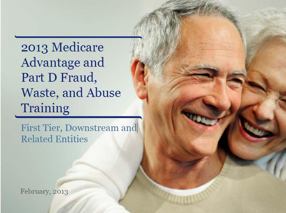 Medicare Advantage and Part D Fraud, Waste, and Abuse Training In accordance with CMS stipulations, BCBSGA and its subsidiaries requires providers that are not