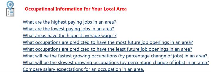 Occupational Information for Your Local Area ribbon. Then to find the lowest paying jobs in your area, click What is the lowest paying jobs in an area?