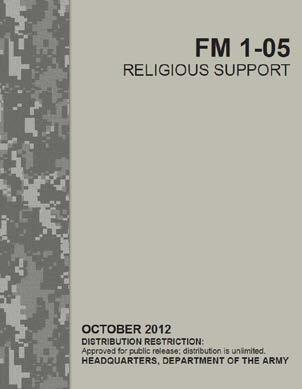 Foundations of Religious Support Overview: During this block of instruction, students learn the legal, regulatory, doctrinal, and practical basis of chaplain ministry in the US Army.