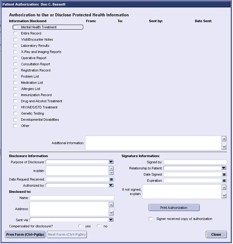 CMS Functional Measures - Core Setup, workflows, and best practices Setup Workflows Confirm and use Patient Authorization (release of information) form to capture information about requests that can