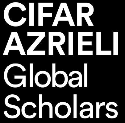 CIFAR AZRIELI GLOBAL SCHOLARS PROGRAM CIFAR invites exceptional early career researchers from across the natural, biomedical, and social sciences and the humanities to join one of our