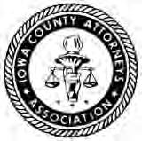 Iowa County Attorneys Association Fiscal Year 2018 Salary Survey Inside This Issue: 8/8/17 Profile Full Time County Attorneys Page 2 Profile Part Time County Attorneys Page 4 Assistant County