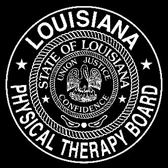 Louisiana Physical Therapy Board 104 Fairlane Drive Lafayette, Louisiana 70507 Phone 337-262-1043 Toll Free 888-400-9110 Fax 337-262-1054 www.