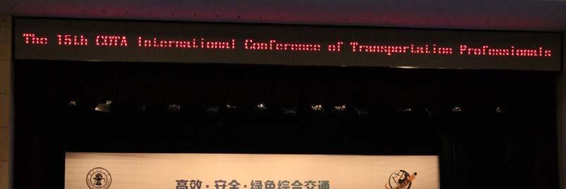 CICTP2015 The 15th COTA International Conference of Transportation Professionals (CICTP2015) was held during July 25-27, 2015, in Beijing, China, jointly organized by the Chinese Overseas
