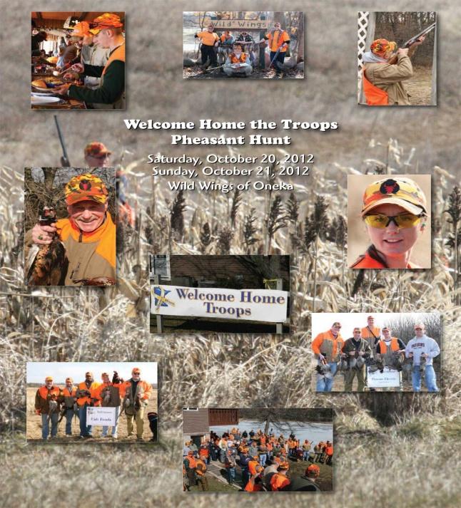 Page 12 Welcome Home Pheasant Hunts In 2010 and again in 2012 the Network will host this event for returning members of the Minnesota Air and Army National Guard, as well as
