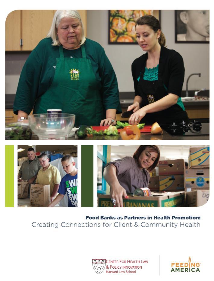 health systems Partnership opportunities for food banks Much more Available at