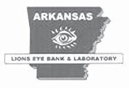 ARKANSAS LIONS EYE BANK & LABORATORY Our Mission 4301 W. Markham St., Slot: 523-1 Little Rock, AR 72005 Phone: 501-686-8388 Fax: 501-603-1463 Website: eye.uams.