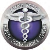 An integral component of AFHSC s role is the continuous monitoring of military-relevant infectious disease prevalence, to include incidence and trends in time, person and place to estimate the