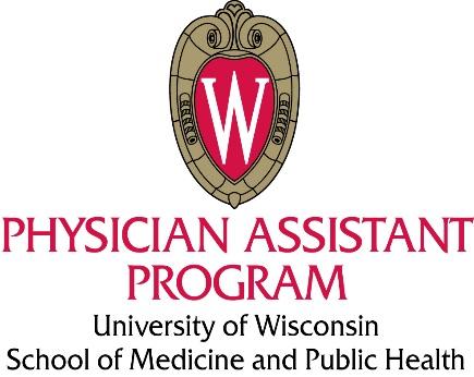 MISSION, VISION AND GUIDING PRINCIPLES MISSION STATEMENT: The mission of the University of Wisconsin-Madison Physician Assistant Program is to educate primary health care professionals committed to