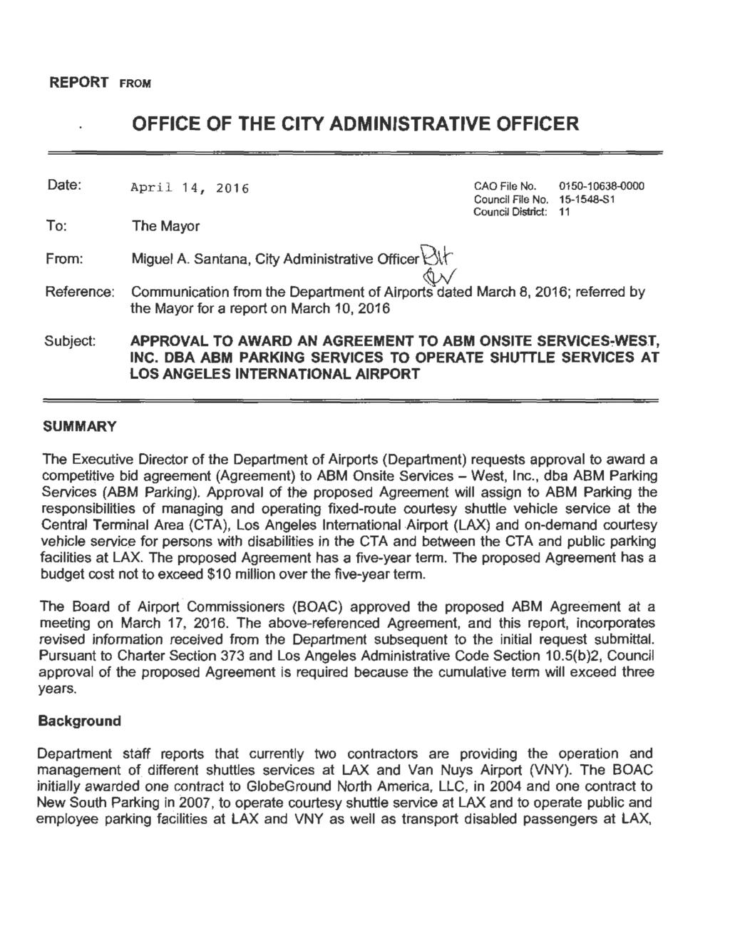 REPORT from OFFICE OF THE CITY ADMINISTRATIVE OFFICER Date: To: April 14, 2016 The Mayor GAO File No.