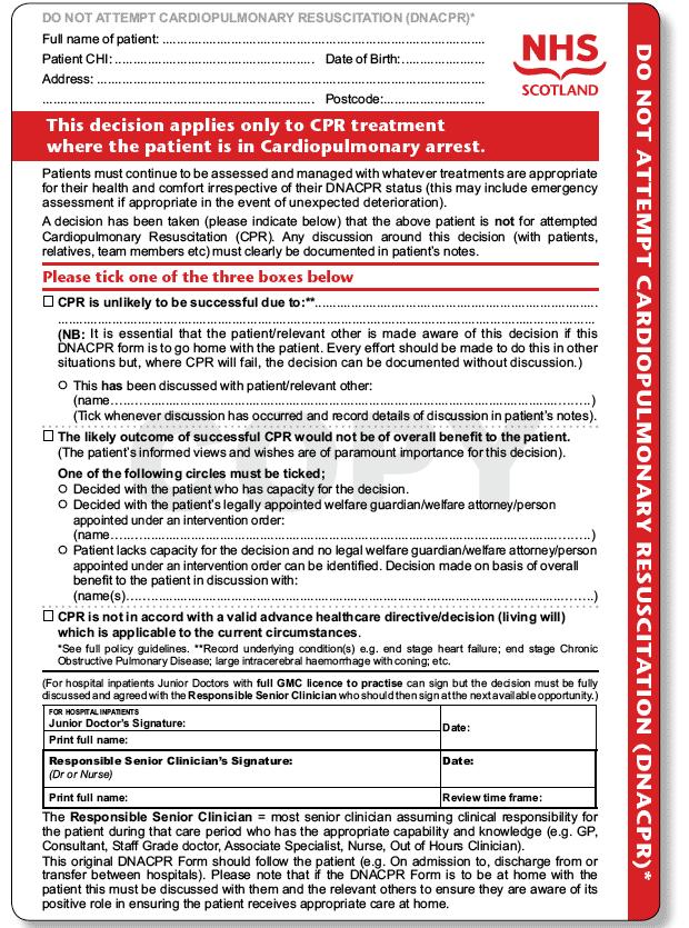 DNACPR Form Single, high visibility, self explanatory form Designed to follow the patient and contain