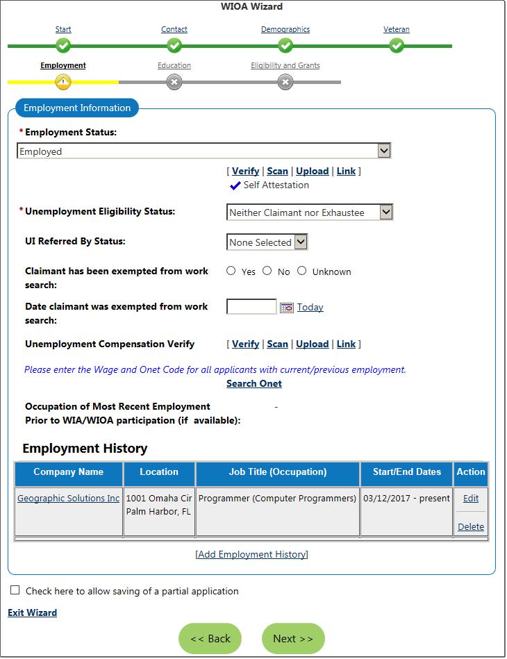The Employment Tab Use the Employment Information section to verify the individual s employment status, and employment history.