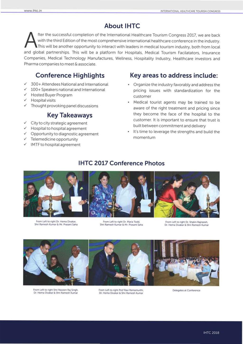 www.lhtc.in INTERNATIONAL HEALTHCARE TOURISM CONGRESS About IHTC fter the successful completion of the International Healthcare Tourism Congress 2017.