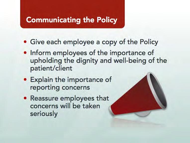Communicating the Policy Show Slide 17: Employees should have access to the Trust in Care Policy and be given a copy of the Trust in Care leaflet, which gives an overview of the salient provisions of