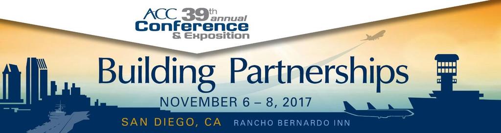 Page1 Rancho Bernardo Inn, San Diego, CA November 6-8, 2017 Building Partnerships For Airports Relationships Your Business Preliminary Agenda (as of 10-10-2017) Sunday, November 5, 2017 2:00 5:00 pm