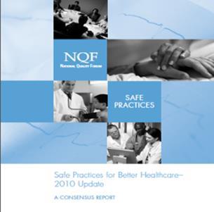IOM firmly established that the safety culture of the US healthcare system is deeply