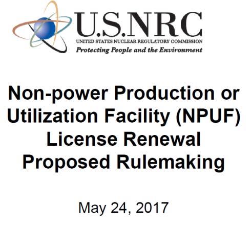 May 24, 2017 Public Meeting Under the proposed rule, testing facilities would continue to have fixed license terms that would require periodic license renewal.