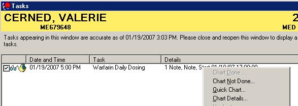 The documentation displays on the MAR tab. MAR Reminder Notes These notes do not require charting, i.e., the Warfarin note reminding the nurse to check the chart daily.