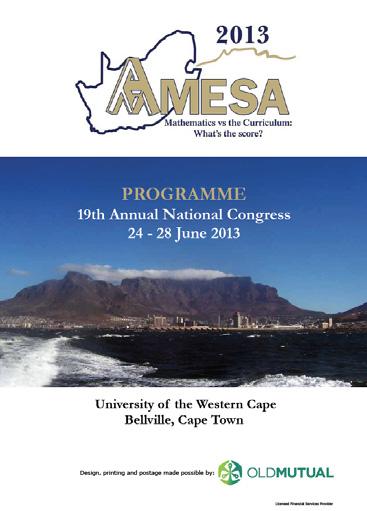 Annual Congress Programme Pythagoras: AMESA s online mathematics education research journal, printed once per year. All publications are distributed to all AMESA members, currently about 2 500.