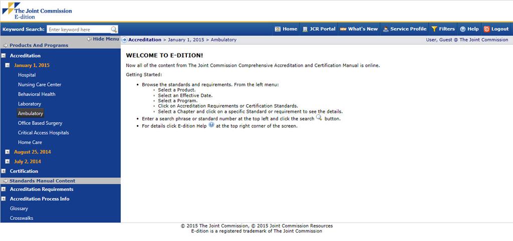 (e.g., Surgery Center, Imaging Center, Sleep Center) How to Access Request a free 90-day trial at www.jointcommission.
