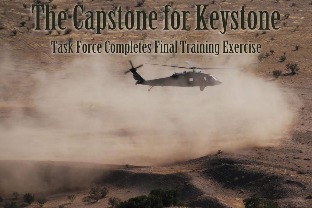 com www.taskforcekeystone.com Photo by Sgt. Aaron Gott A 28th CAB UH-60 Blackhawk takes off in a cloud of dust near Albuquerque, N.M. on Apr. 2. By Sgt.