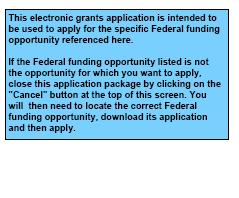 IV. GRANT APPLICATION PACKAGE INSTRUCTIONS 1. Grant Application Package A Grant Application Package is tied to a particular funding opportunity.