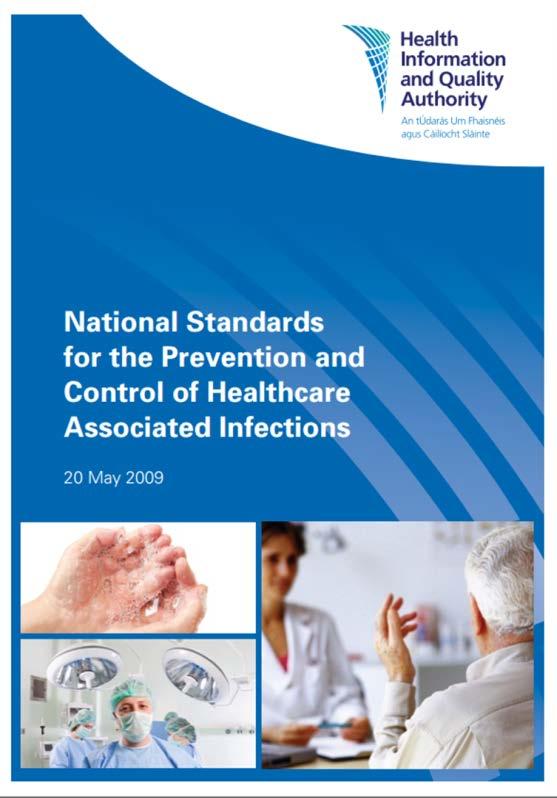 - Health Act 2007 (as amended) - National Standards