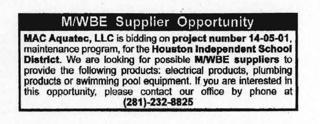 III Option III Advertisement Sample ****ADVERTISEMENT**** (Insert Company Name) is bidding on Project Number (Insert Project Number and Title) for the Houston Independent School District.
