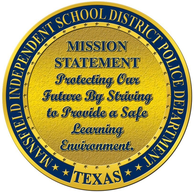 Mission Statement Protecting Our Future By Striving To Provide a Safe Learning Environment The purpose of the MISD Police Department annual report is to highlight the organizational structure,