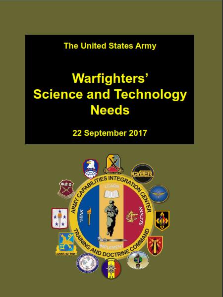 Warfighter S&T Needs Bulletin Purpose: Provides an overview of the Warfighters Science and Technology (S&T) needs to better inform those who develop materiel for the Army.