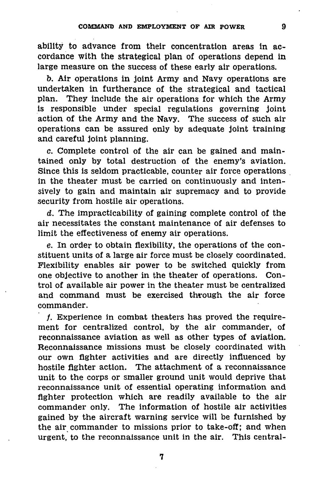 COMI.AND AND EMPLOYMENT OF AIR POWER 9 ability to advance from their concentration areas in accordance with the strategical plan of operations depend in large measure on the success of these early