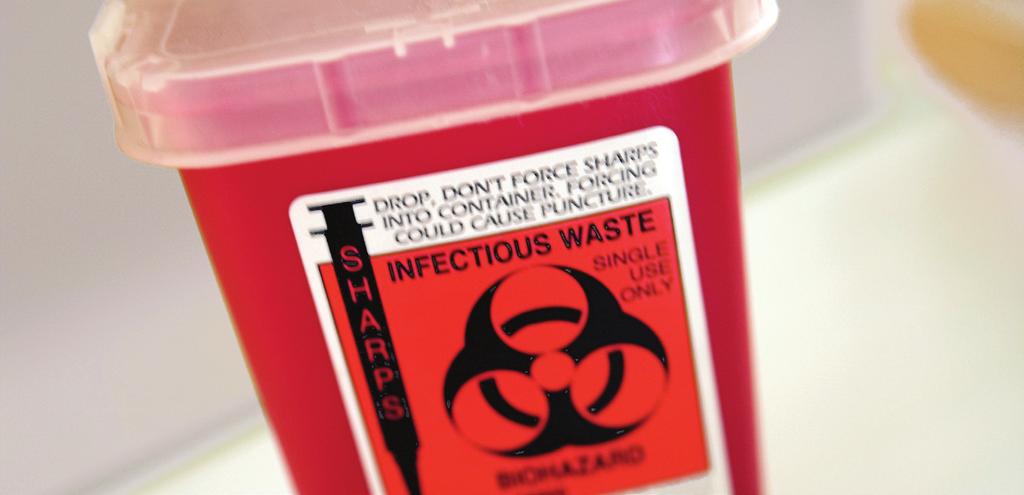 WASTE DISPOSAL Proper waste disposal will ensure safety and provide infection control for you and others.