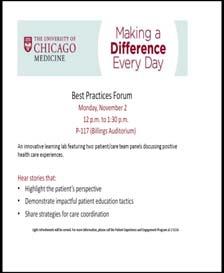 Making a Difference Every Day Best Practices Forum The University of Chicago Pritzker School of Medicine is accredited by the Accreditation Council for Continuing Medical Education to provide