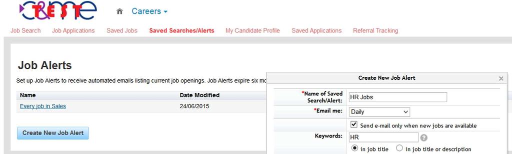 Saved Searches / Alerts Use this tab to create email alerts to be notified when new jobs are posted which meet your