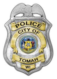 Mark D. Nicholson Chief of Police The Police Department Tomah Police Department 805 Superior Avenue Tomah, Wisconsin 54660 Phone (608) 374-7400 Fax (608) 374-7413 TOMAHPD@TOMAHPOLICE.
