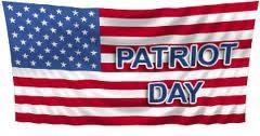 Patriotic days - continued Remember those that Served and never came home. Patriot Day September 11 th One of our nation s newest and most sorrowing days of remembrance.
